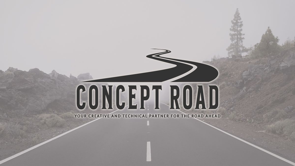 Concept Road is Your Creative and Technical Partner for the Road Ahead.